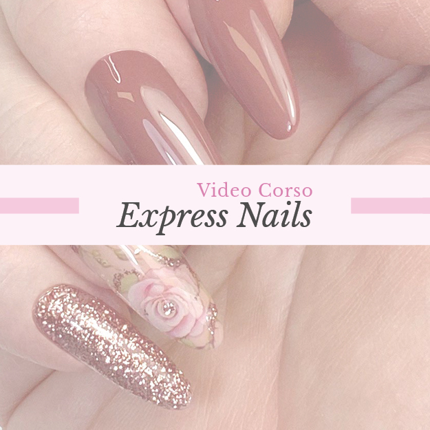 Video Corso Express Nails