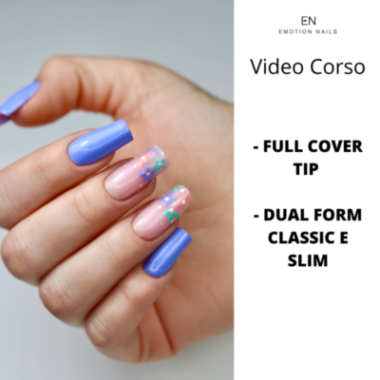 Corso Dual Form e Full Cover Tip